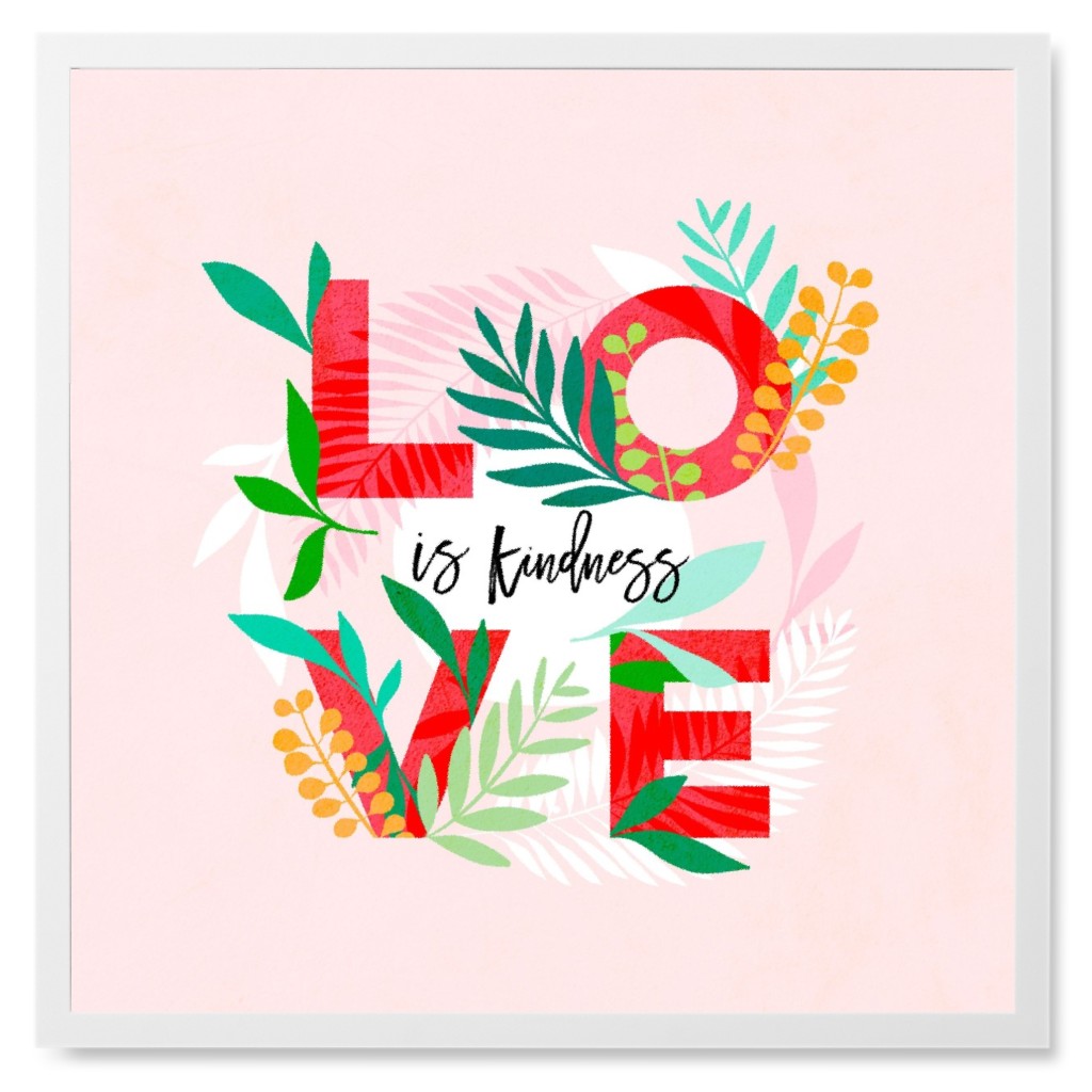 Love Is Kindness, Positive Words With Leaves - Pink Photo Tile, White, Framed, 8x8, Pink, Bright Pink