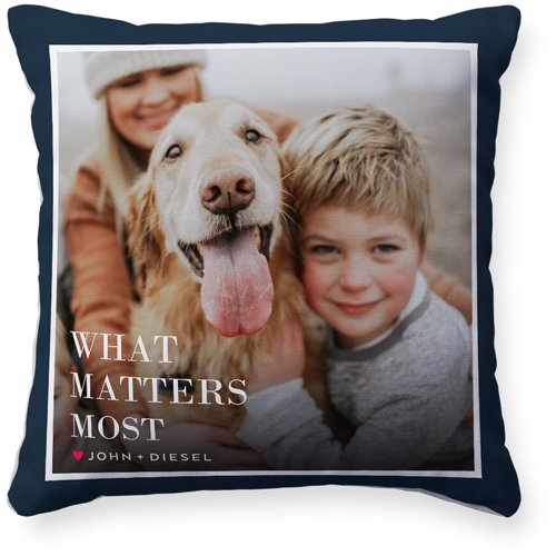 What Matters Most Pillow, Woven, White, 16x16, Double Sided, Black