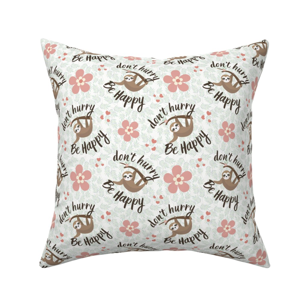 Don't Hurry Be Happy Sloth Pillow, Woven, Beige, 16x16, Single Sided, Beige, Pearl