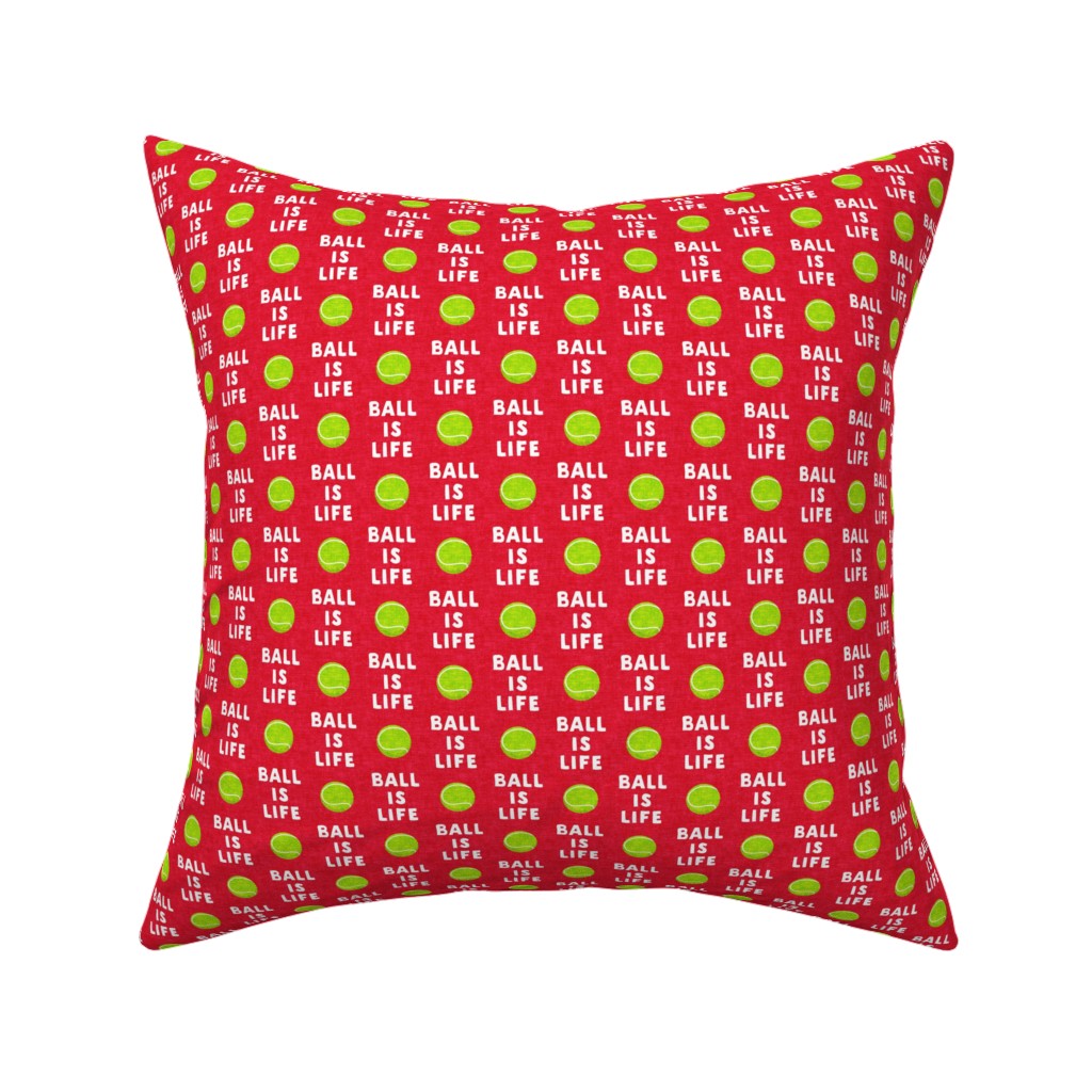 Ball Is Life - Tennis Ball - Red Pillow, Woven, Black, 16x16, Single Sided, Red, Red