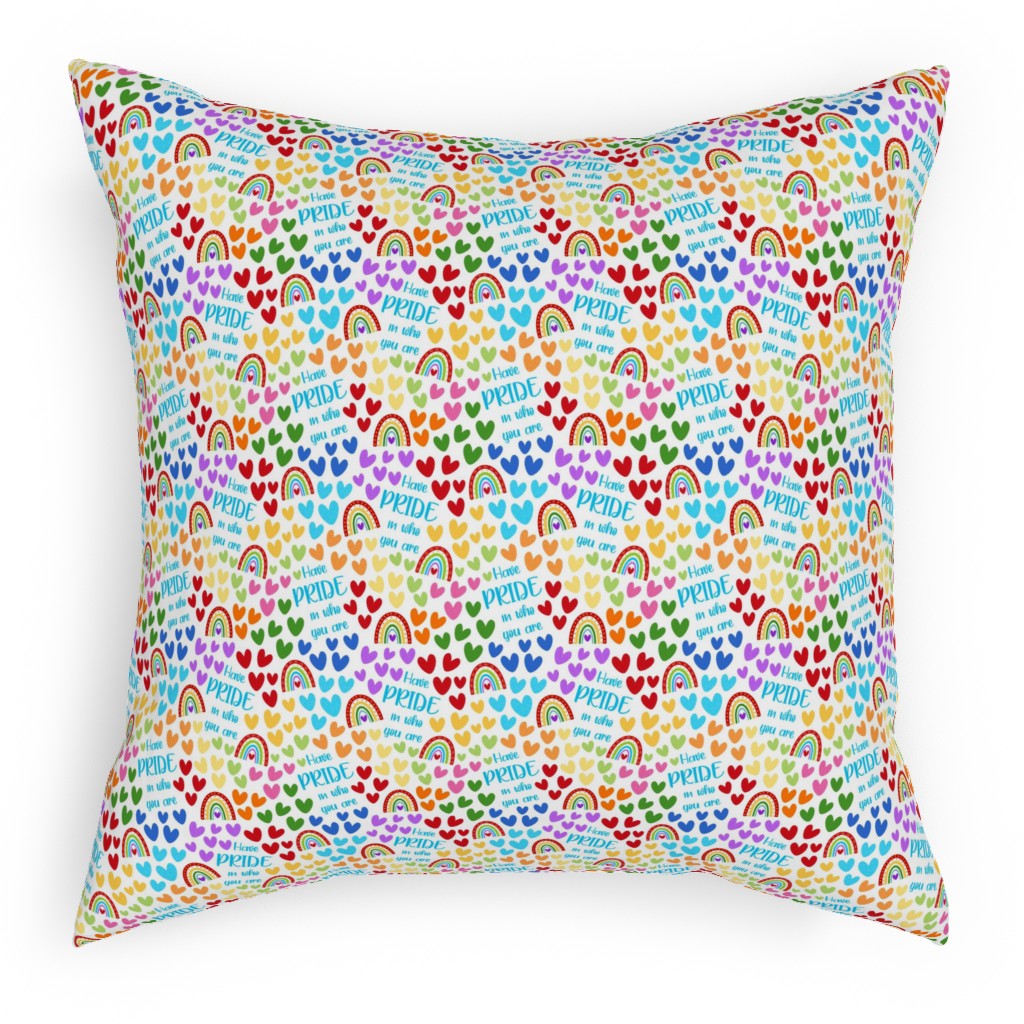 Have Pride in Who You Are Rainbows and Hearts Pillow, Woven, Beige, 18x18, Single Sided, Multicolor, White