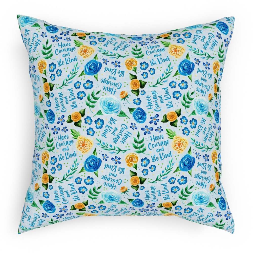 Have Courage and Be Kind - Watercolor Floral - Blue and Yellow Pillow, Woven, Black, 18x18, Single Sided, Blue