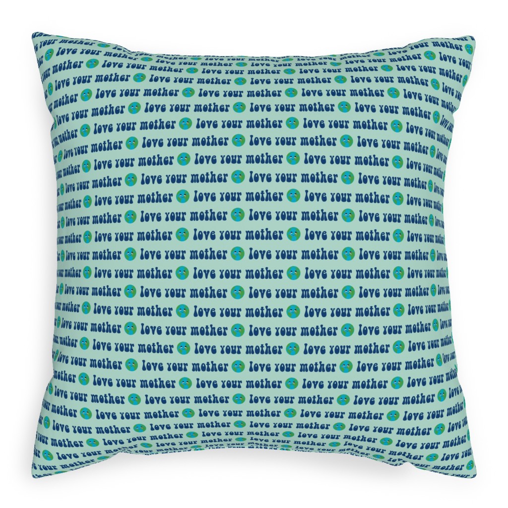 Love Your Mother - Earth Day - Mint Pillow, Woven, Black, 20x20, Single Sided, Blue