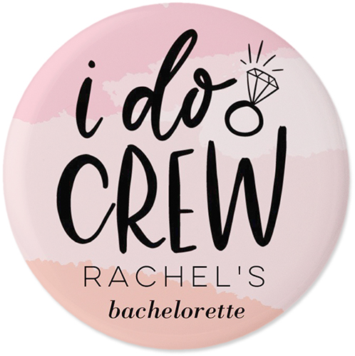 I Do Crew Pins, Large Circle, Pink