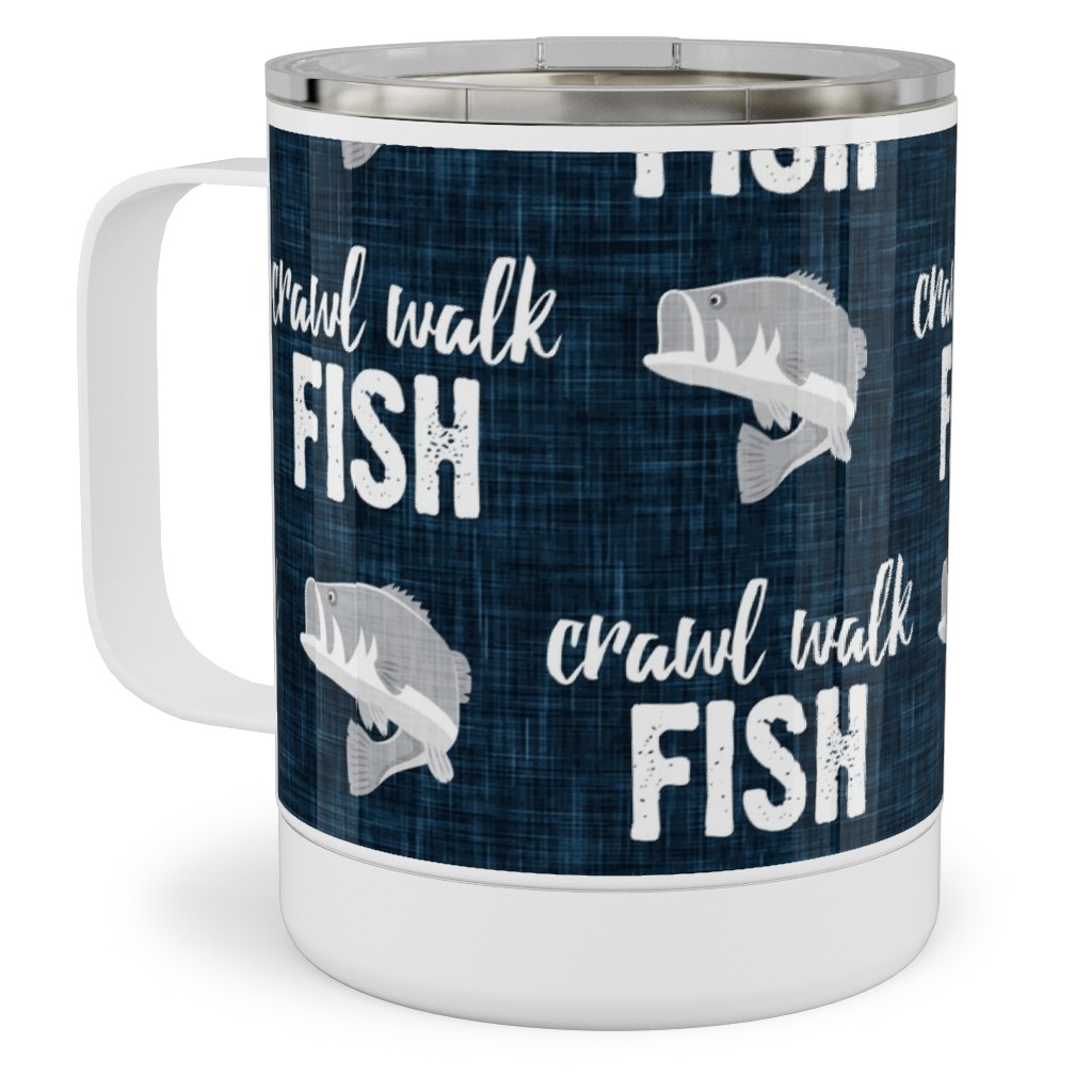 Crawl Walk Fish - Bass Fishing - Navy Blue and Grey Stainless Steel Mug, 10oz, Blue, True Blue
