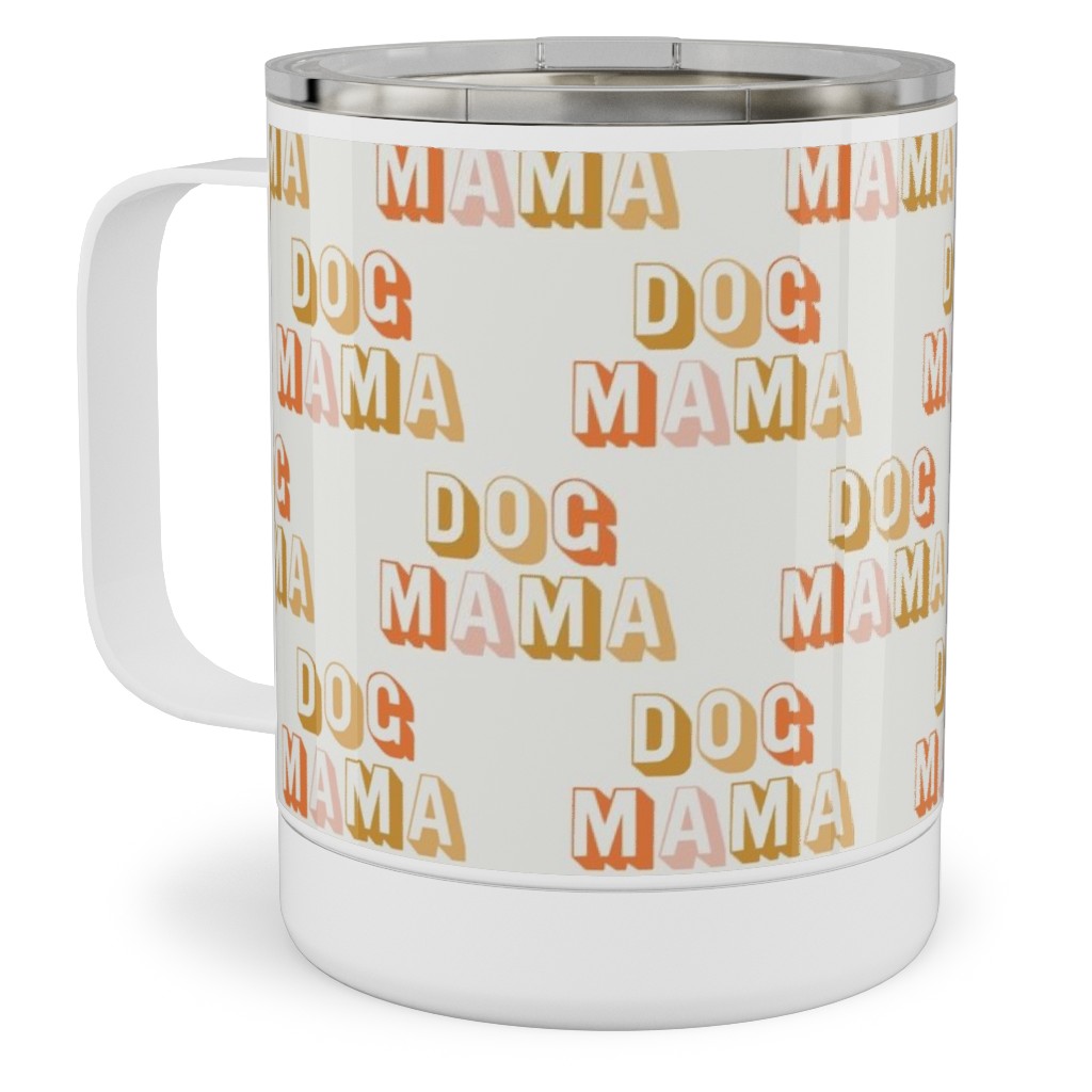 Dog Mama - Retro Vintage Text - Earthy Stainless Steel Mug, 10oz, Beige