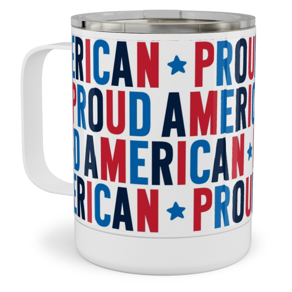 Proud American - Red White and Blue Stainless Steel Mug, 10oz, Multicolor
