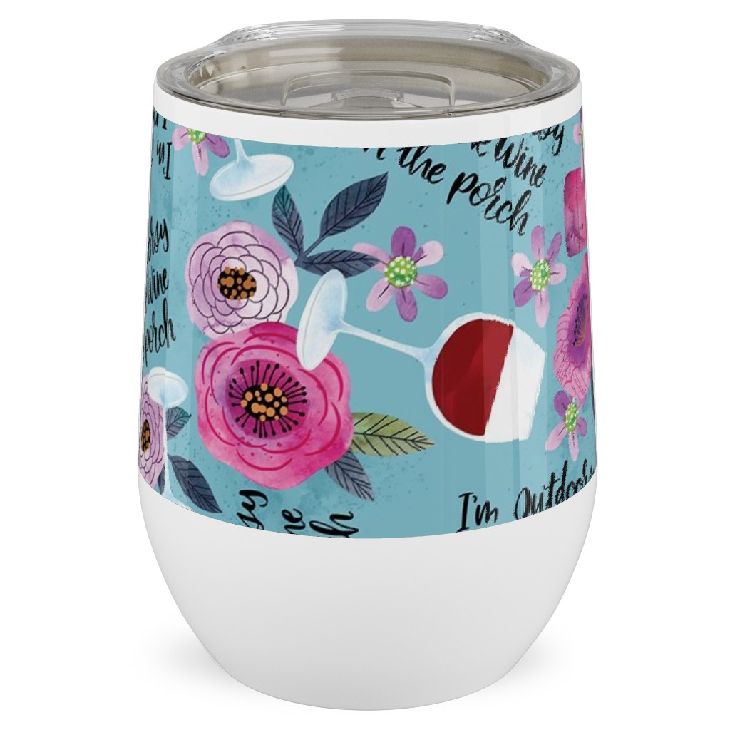 I'm Outdoorsy, I Drink Wine on the Porch - Multi Stainless Steel Travel Tumbler, 12oz, Blue, True Blue