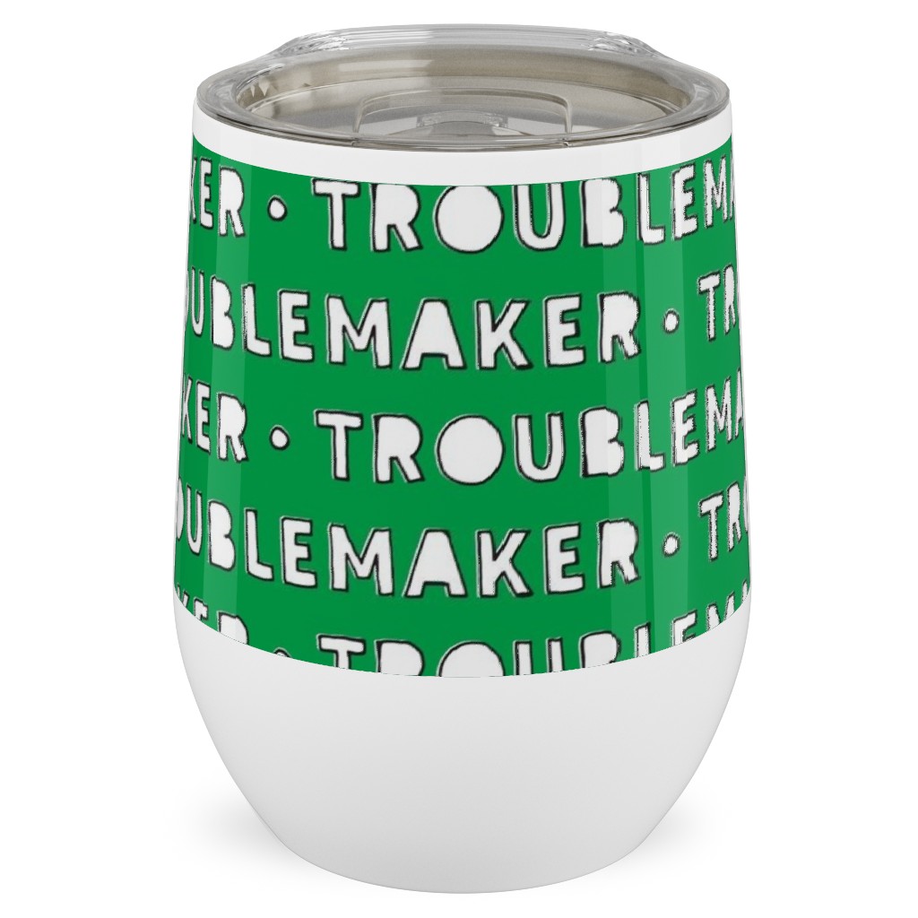 Troublemaker - Green Stainless Steel Travel Tumbler, 12oz, Green, Classic Green