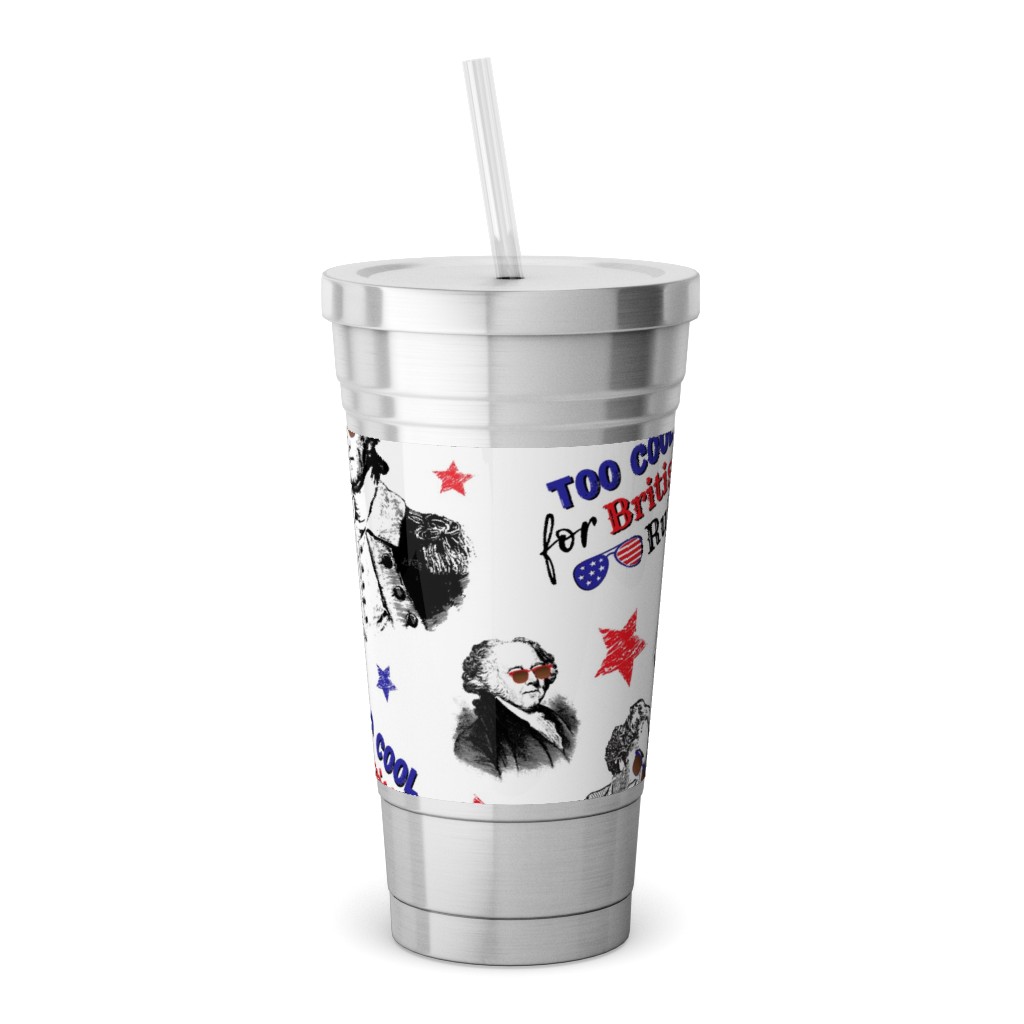Too Cool for British Rule Stainless Tumbler with Straw, 18oz, Multicolor