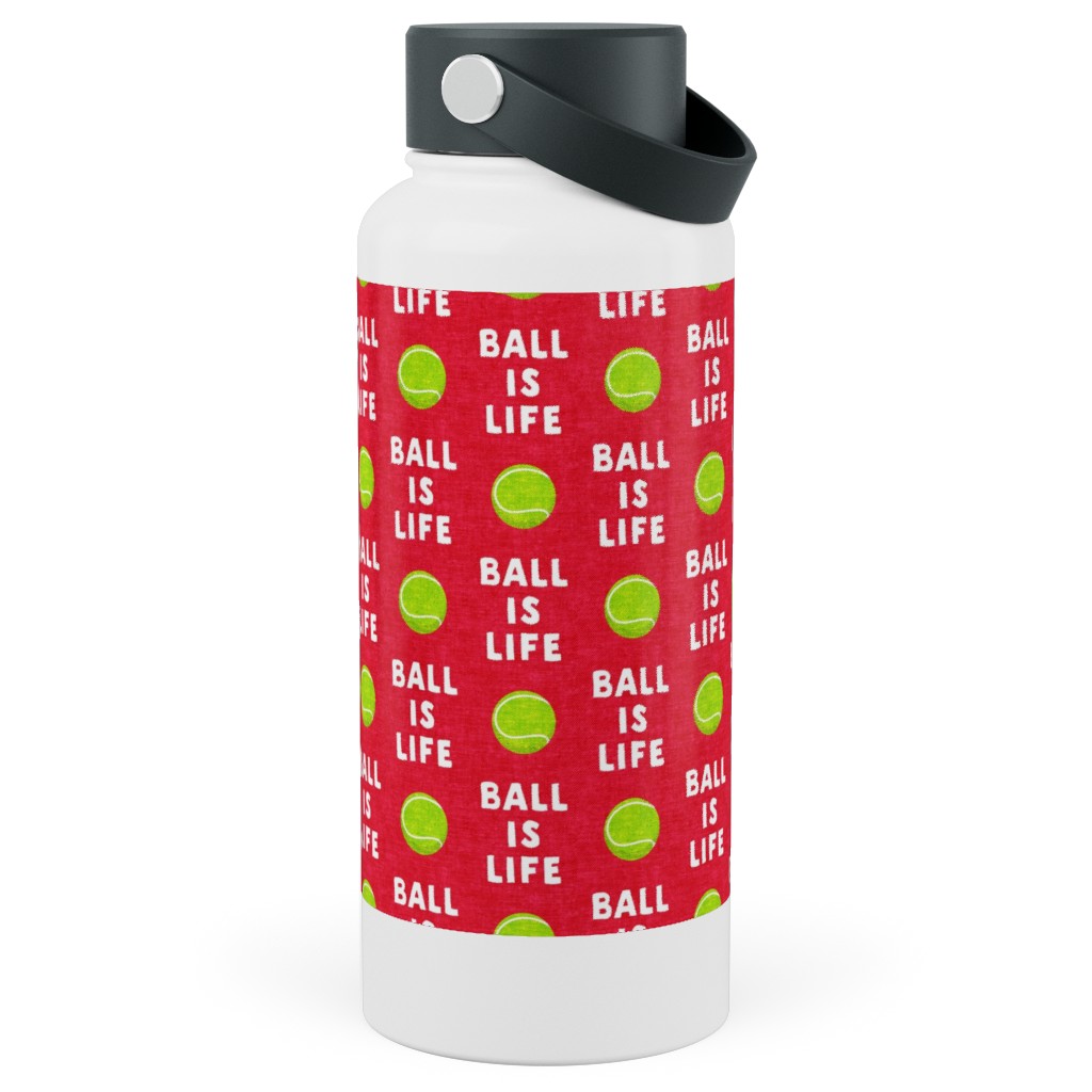 Ball Is Life - Tennis Ball - Red Stainless Steel Wide Mouth Water Bottle, 30oz, Wide Mouth, Red, Red