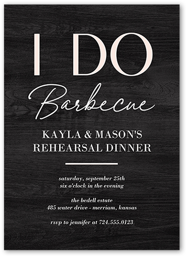 I Do Barbecue Rehearsal Dinner Invitation, Black, 5x7 Flat, Luxe Double-Thick Cardstock, Square, Black