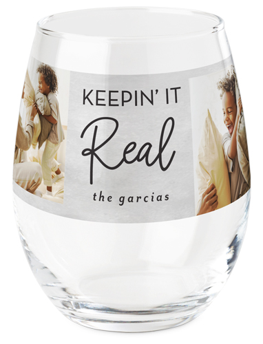 Keepin It Real Printed Wine Glass, Printed Wine, Set of 1, Gray