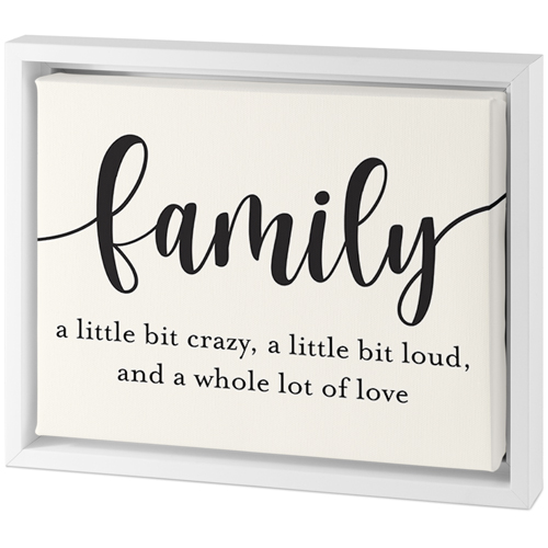 Crazy Loud Family Tabletop Framed Canvas Print, 8x10, White, Tabletop Framed Canvas Prints, Multicolor