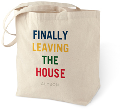 finally leaving the house cotton tote bag