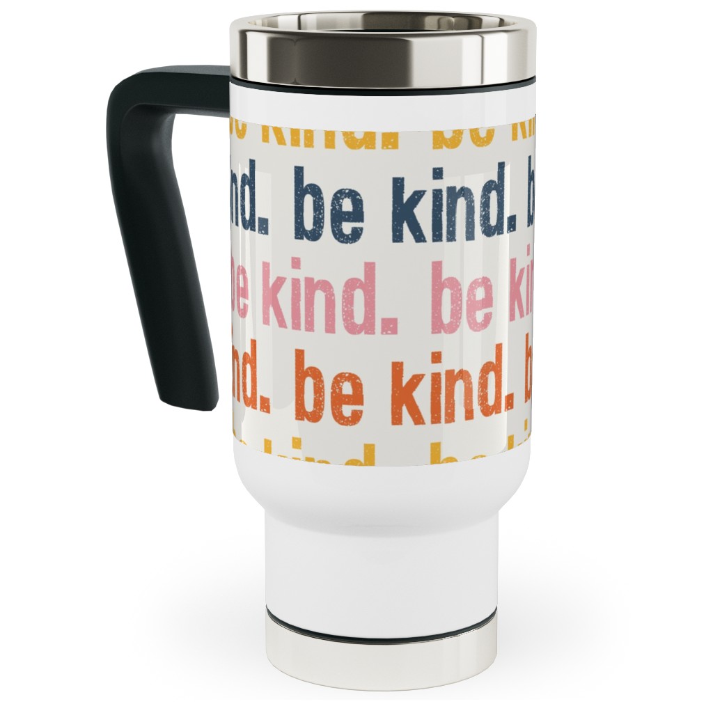 Be Kind - Multi Travel Mug with Handle, 17oz, Multicolor