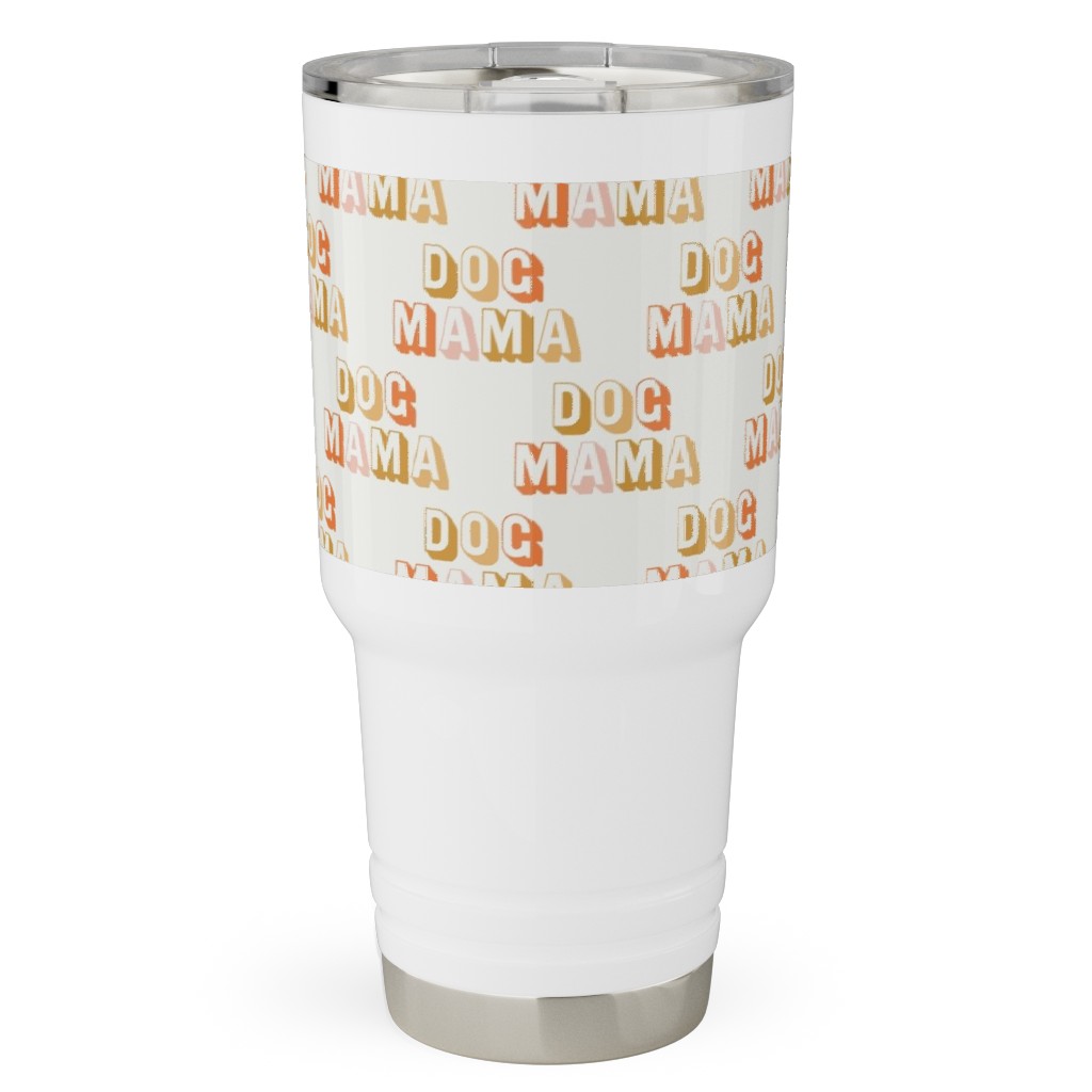 Dog Mama - Retro Vintage Text - Earthy Travel Tumbler, 30oz, Beige