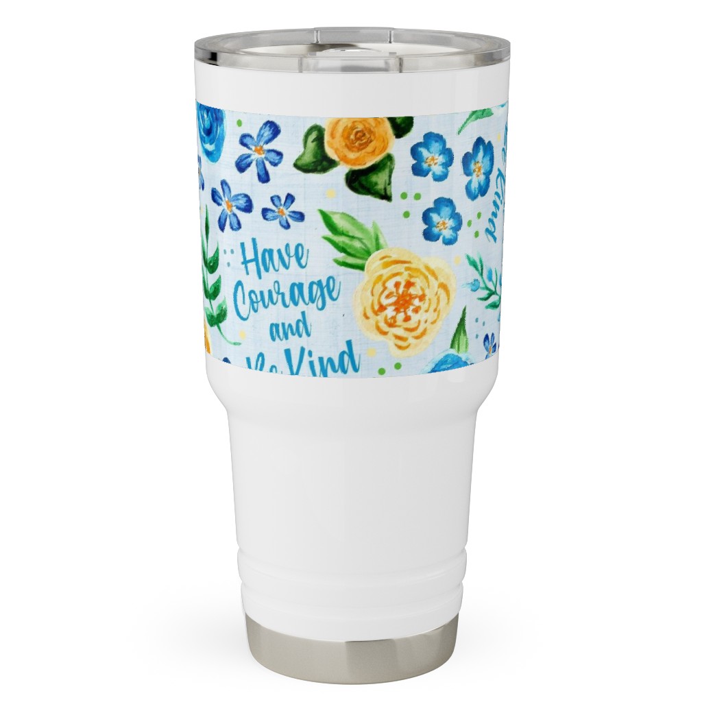 Have Courage and Be Kind - Watercolor Floral - Blue and Yellow Travel Tumbler, 30oz, Blue