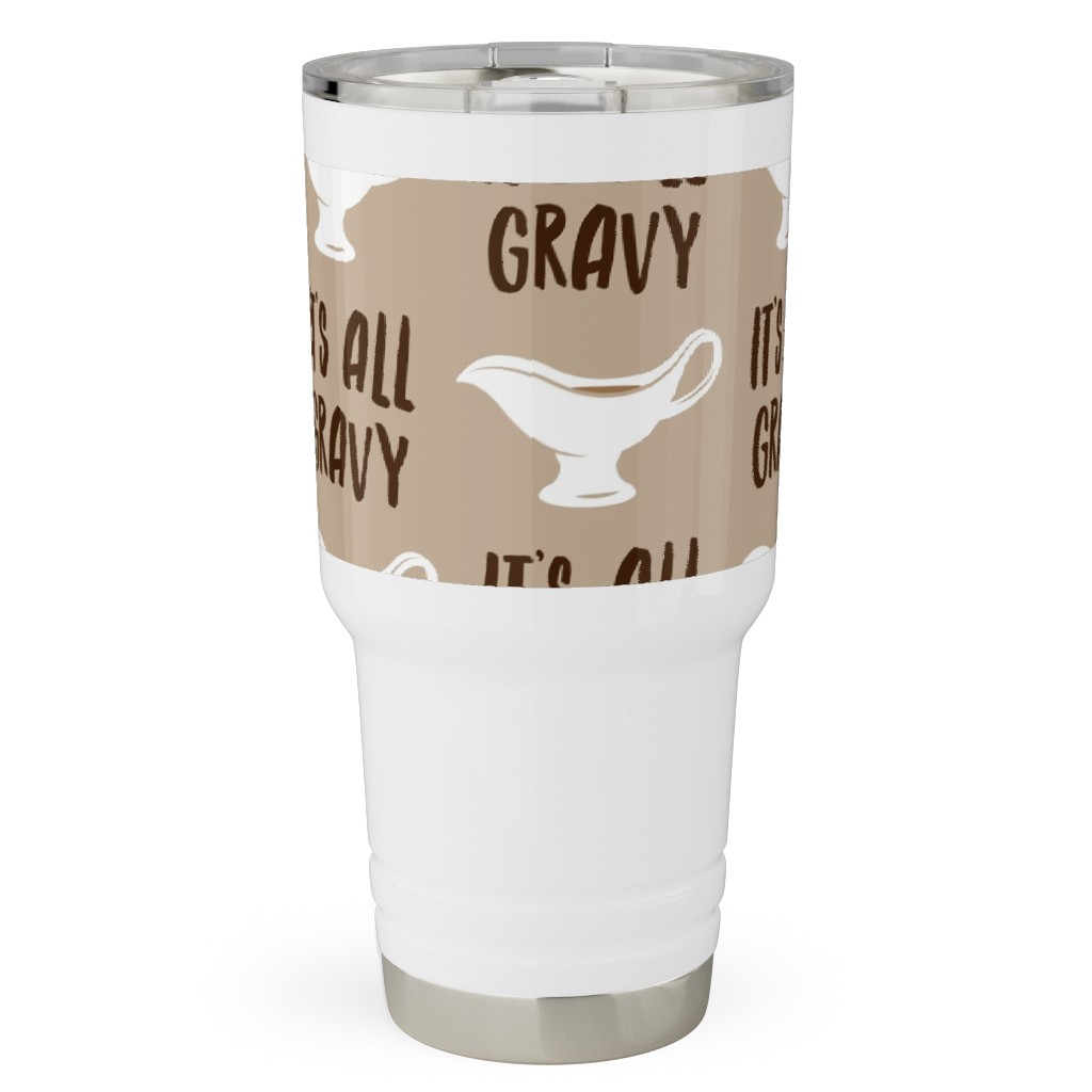 It's All Gravy - Funny Thanksgiving - Tan Stainless Steel Water Bottle with  Straw