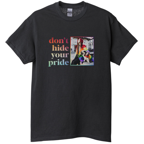 Don't Hide Your Pride T-shirt, Adult (M), Black, Customizable front & back, White