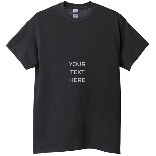 Your Text Here T-shirt, Adult (3XL), Black, Customizable front, White