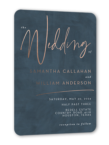 Textured Times Wedding Invitation, Rose Gold Foil, Blue, 5x7, Matte, Personalized Foil Cardstock, Rounded