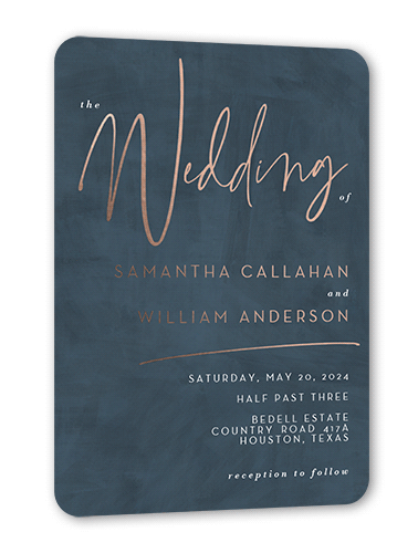Textured Times Wedding Invitation, Rose Gold Foil, Blue, 5x7, Matte, Personalized Foil Cardstock, Rounded, Blue Suede