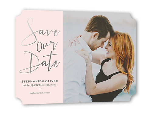 Shining Date Save The Date, Pink, Silver Foil, 5x7 Flat, Signature Smooth Cardstock, Ticket